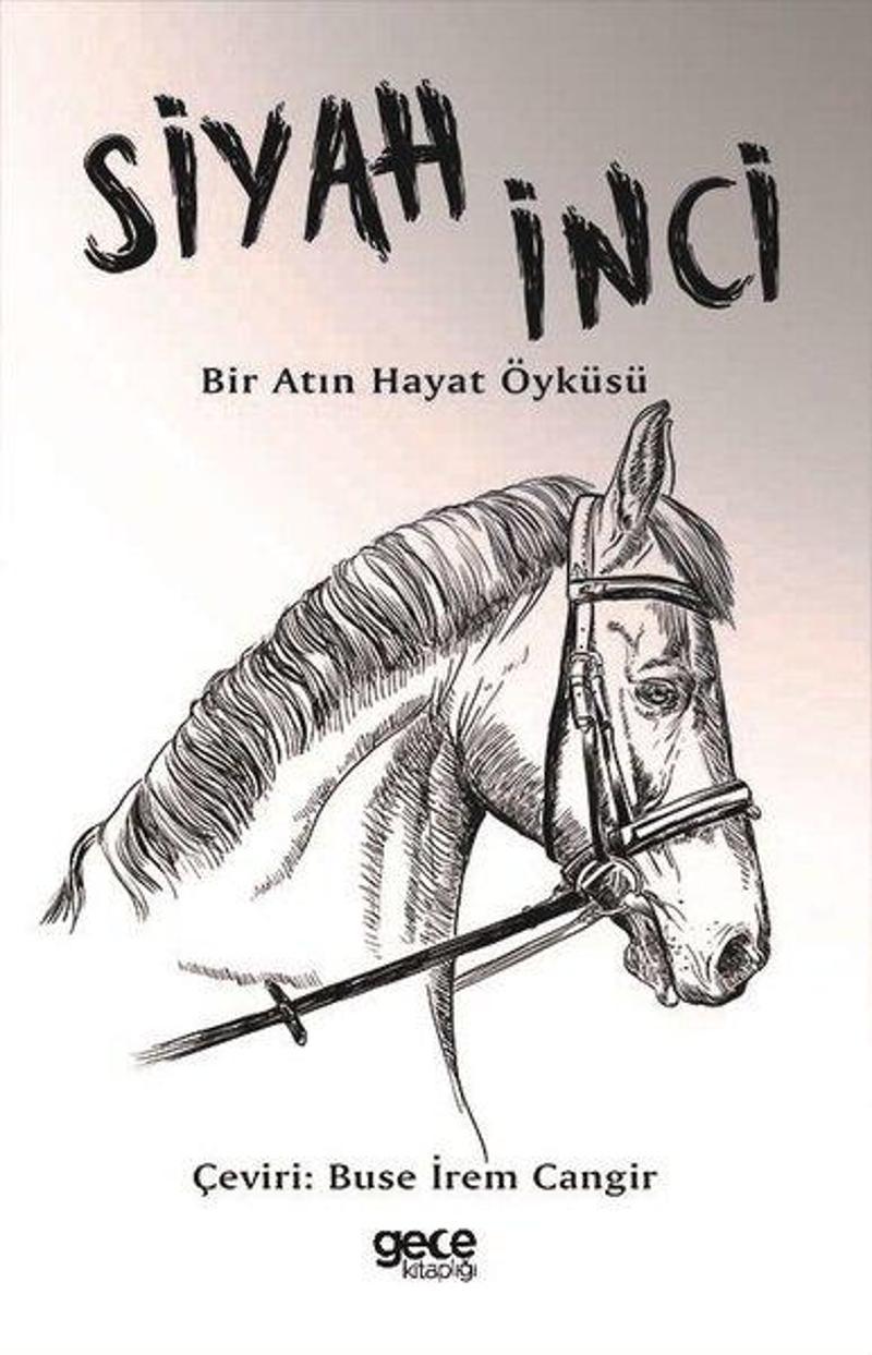 Gece Kitaplığı Siyah İnci: Bir Atın Hayat Öyküsü - Anna Sewell