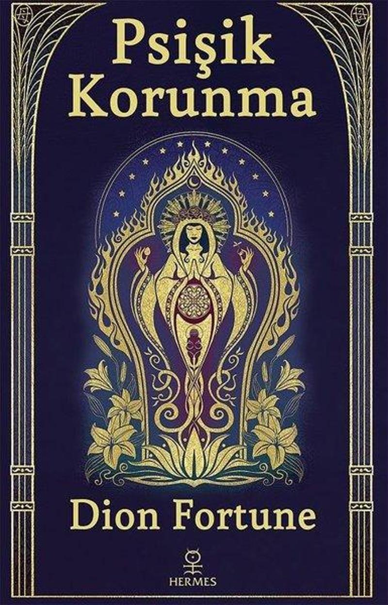 Hermes Yayınları Psişik Korunma - Dion Fortune