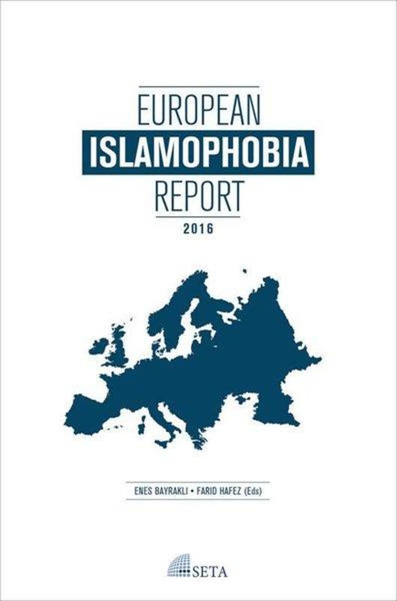Seta Yayınları European Islamophobia Report 2016 - Enes Bayraklı