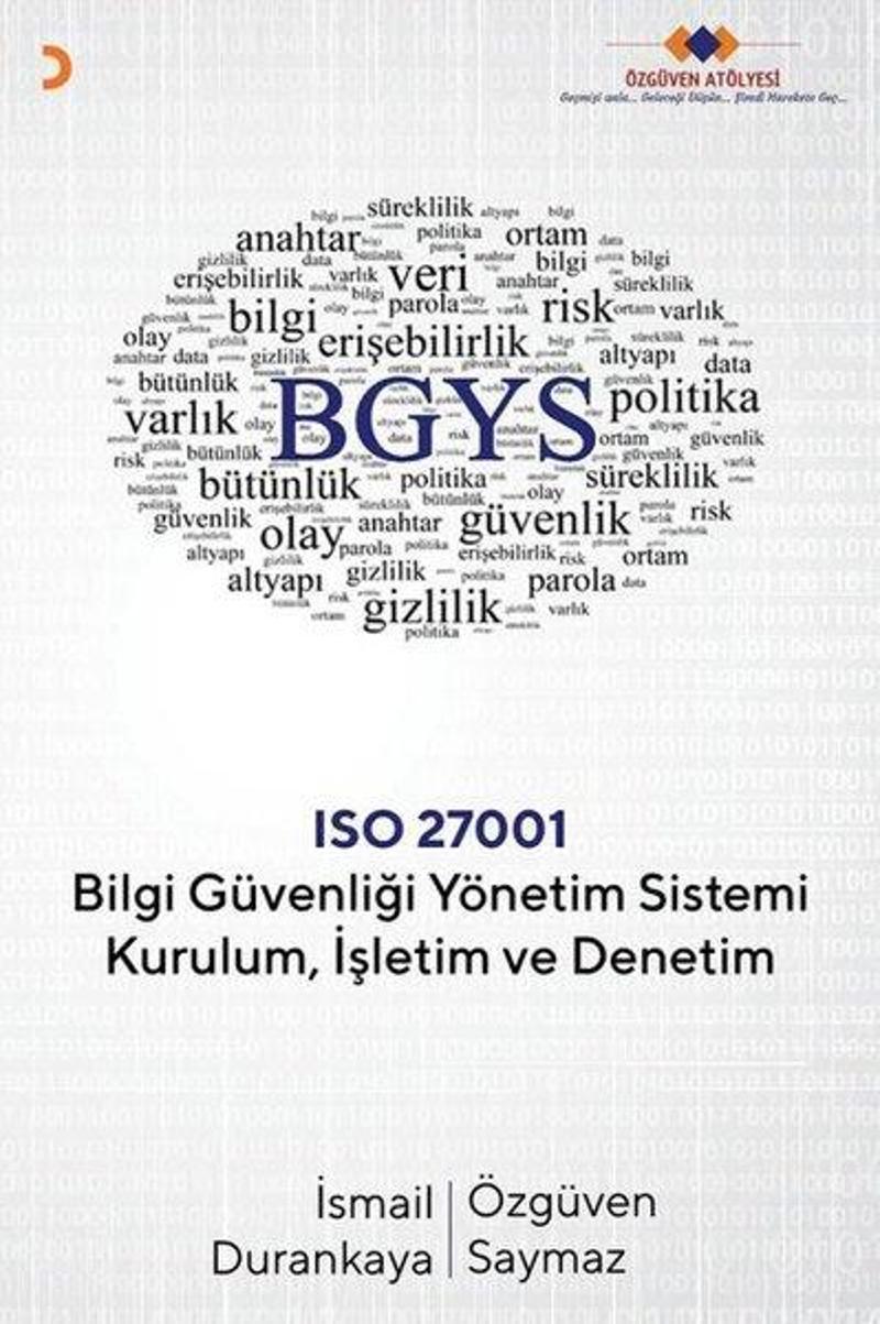 Bilgi Güvenliği Yönetim Sistemi Kurulumİşletim ve Denetim