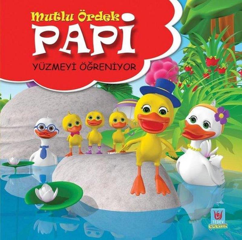 Türk Edebiyatı Vakfı Yayınları Mutlu Ördek Papi-Yüzmeyi Öğreniyor - Yücel Kaya