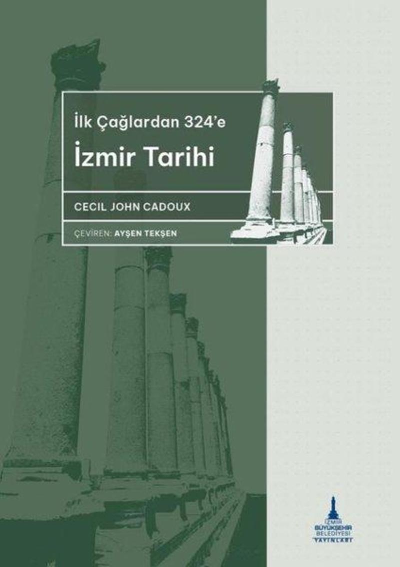 İlkçağlardan 324'e İzmir Tarihi