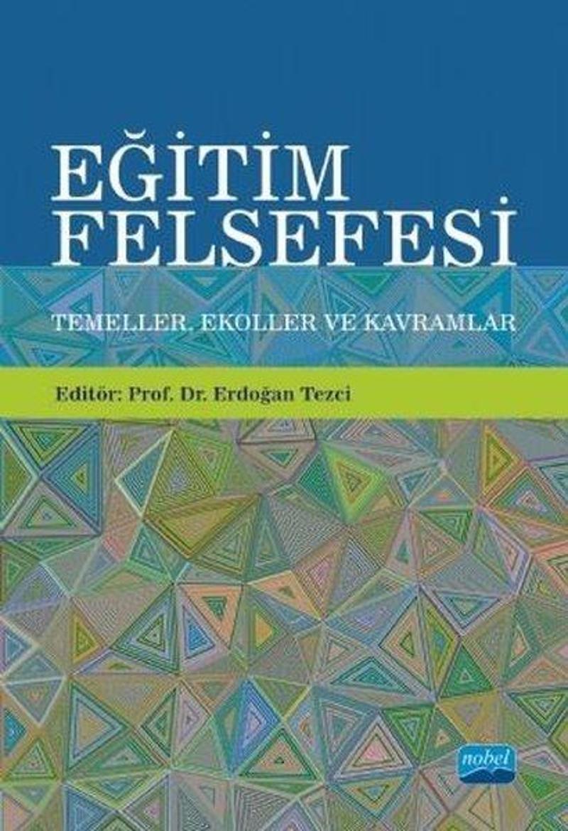 Eğitim Felsefesi-Temeller Ekoller ve Kavramlar