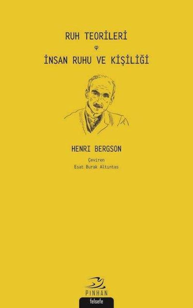 Pinhan Yayıncılık Ruh Teorileri ve İnsan Ruhu ve Kişiliği - Henri Bergson