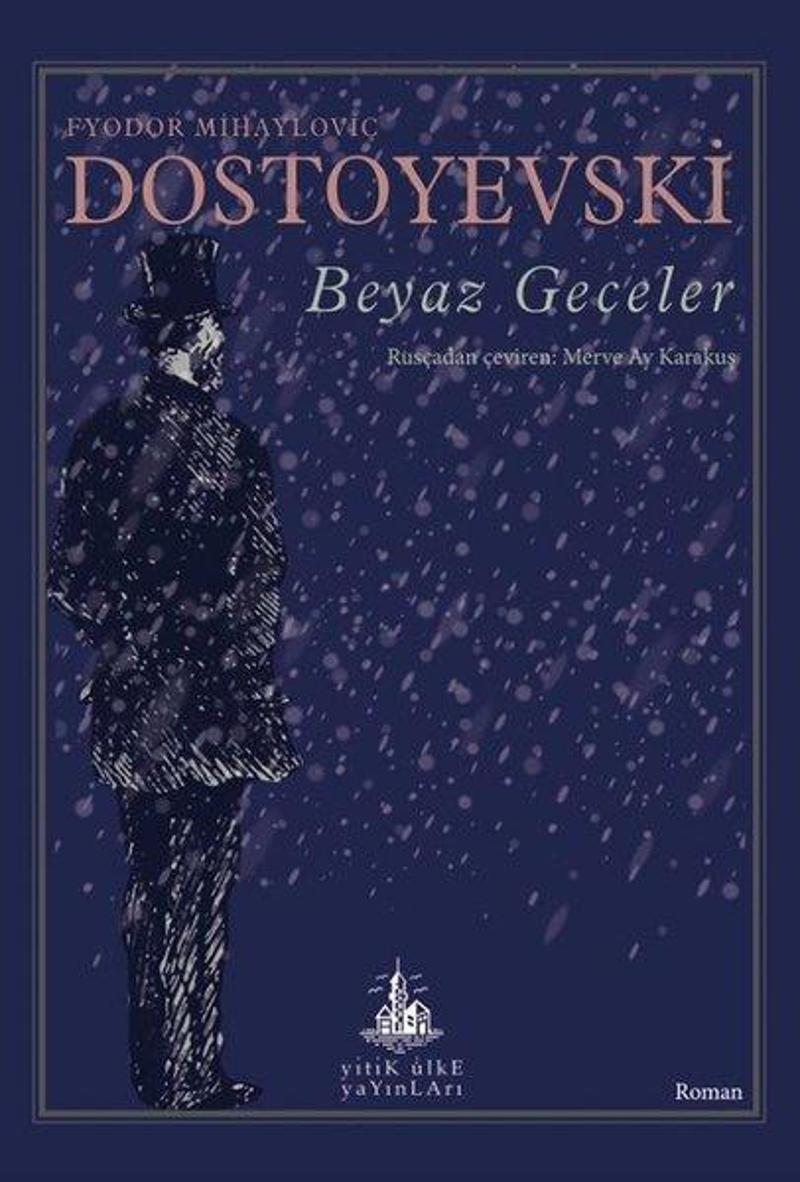 Yitik Ülke Yayınları Beyaz Geceler - Fyodor Mihayloviç Dostoyevski