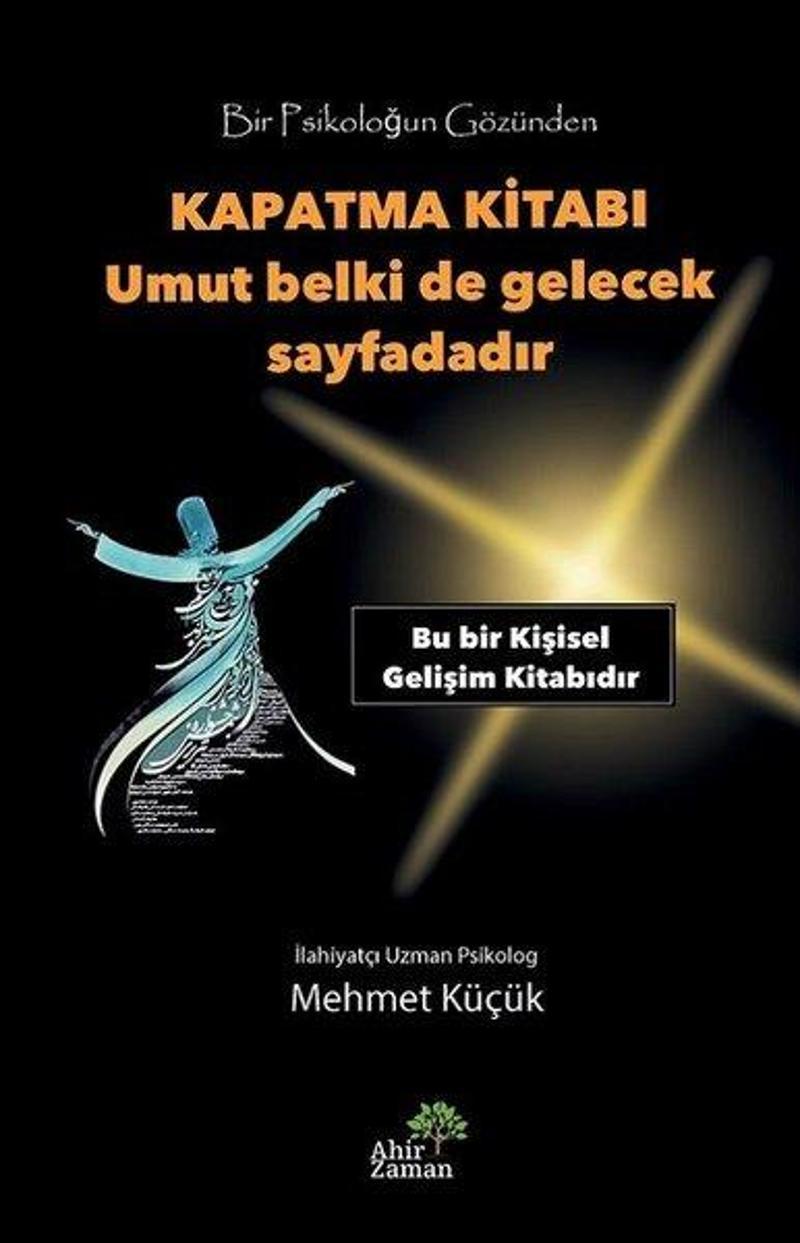 Ahir Zaman Kapatma Kitabı - Mehmet Küçük