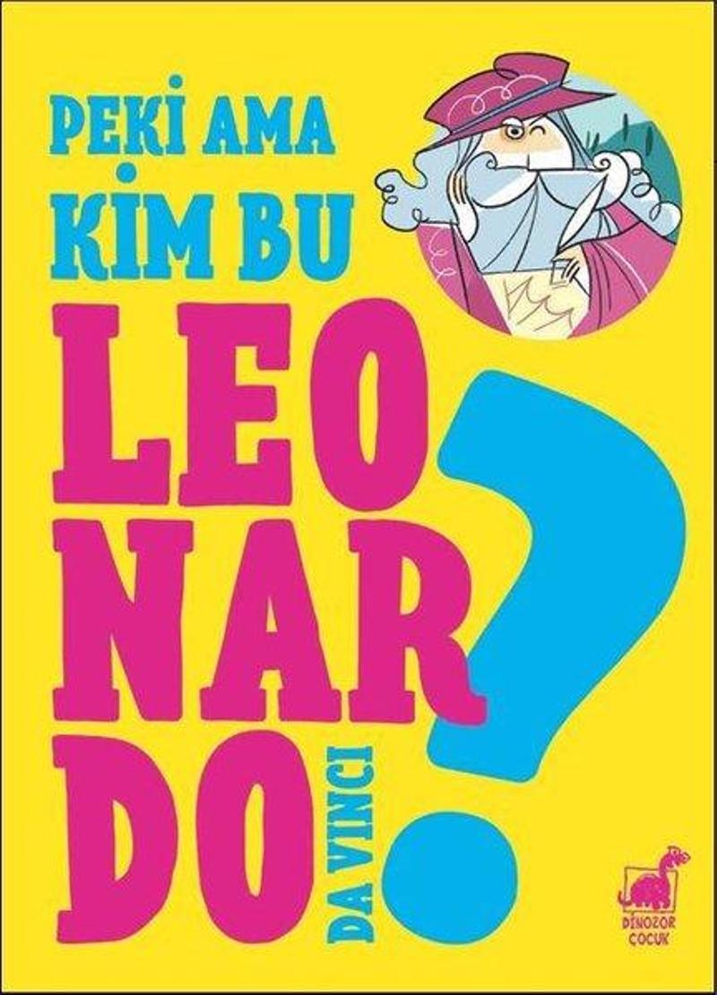 Peki Ama.. Kim Bu Leonardo?