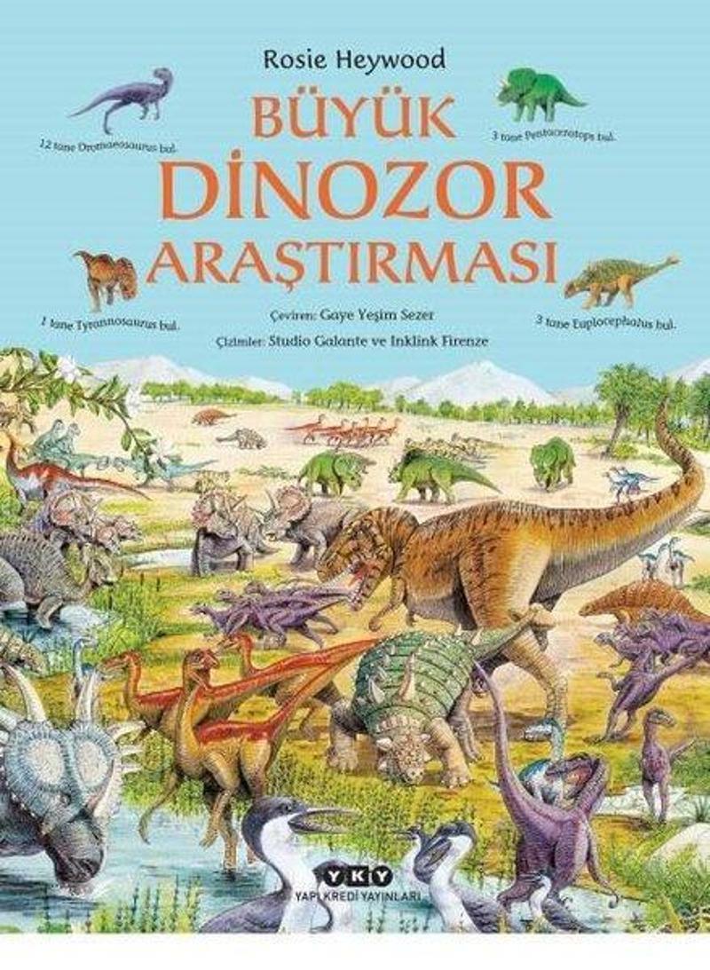 Yapı Kredi Yayınları Büyük Dinozor Araştırması - Rosie Heywood