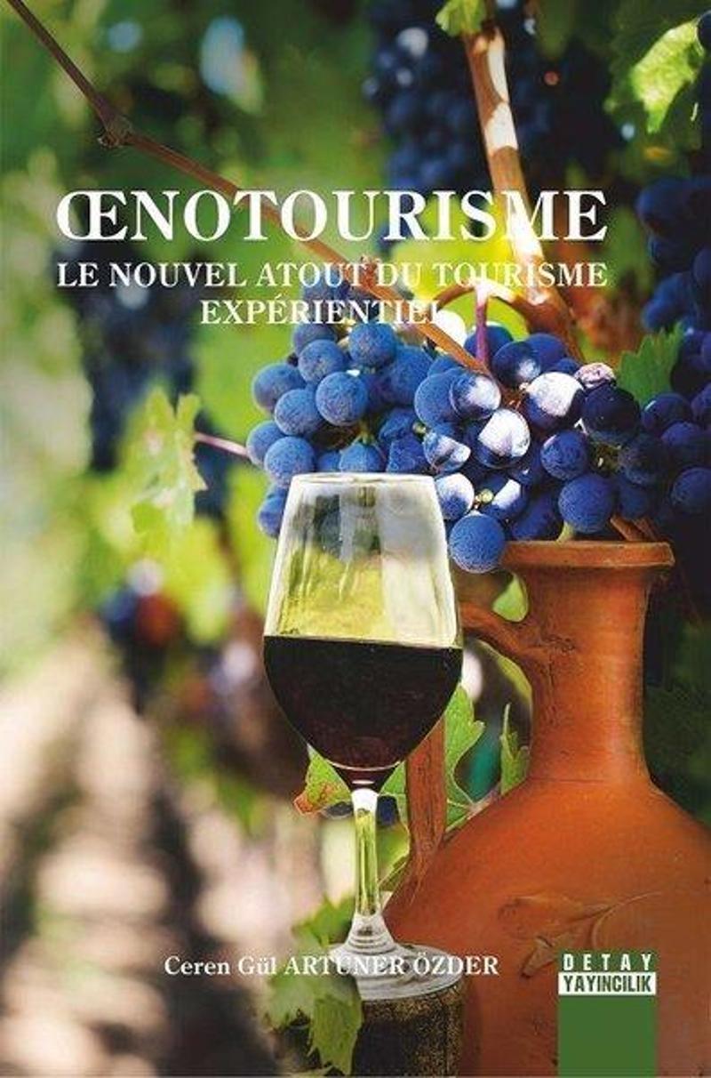 Detay Yayıncılık Cenotourisme-Le Nouvel Atout Du Tourisme Experientie - Ceren Gül Artuner Özder
