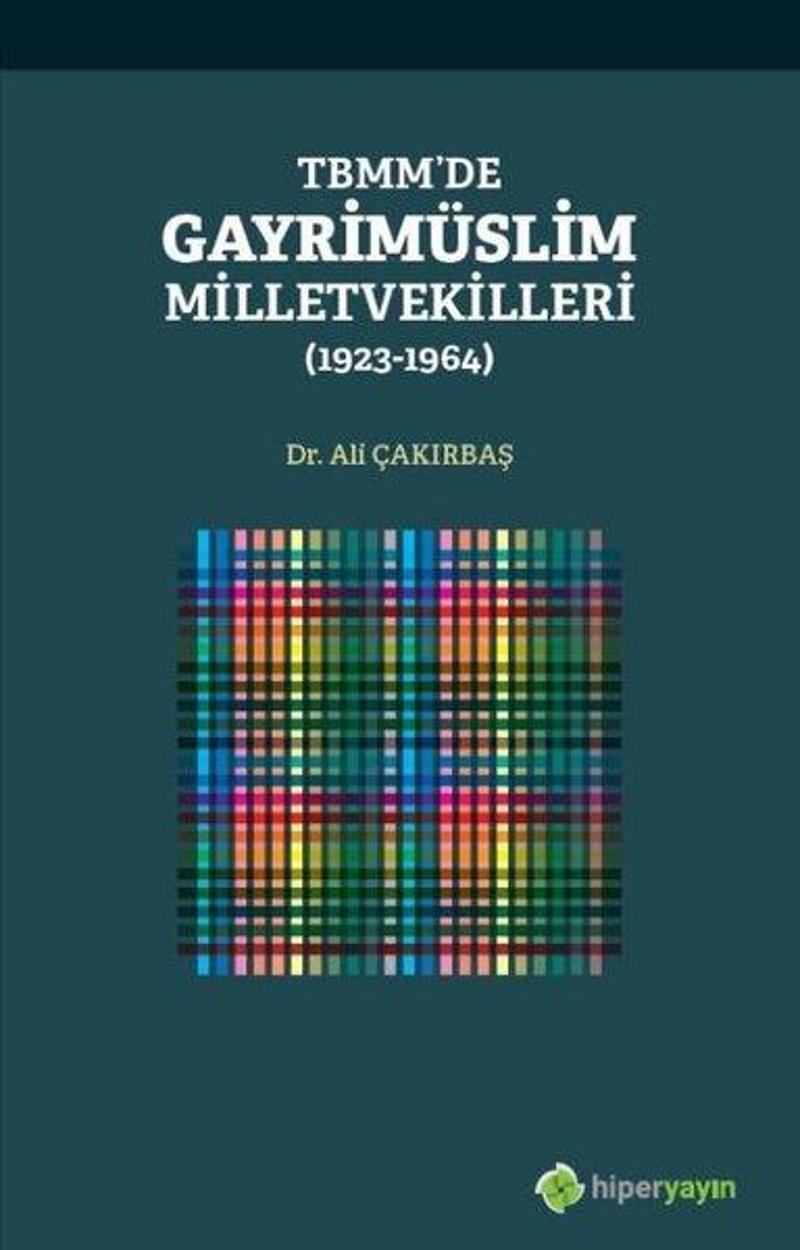 Hiperlink TBMMde Gayrimüslim Milletvekilleri (1923-1964) - Ali Çakırbaş
