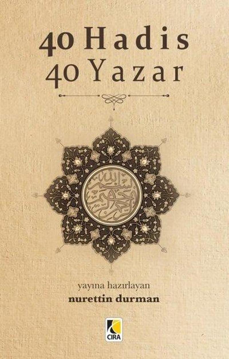 Çıra Yayınları 40 Hadis 40 Yazar - Nurettin Durman