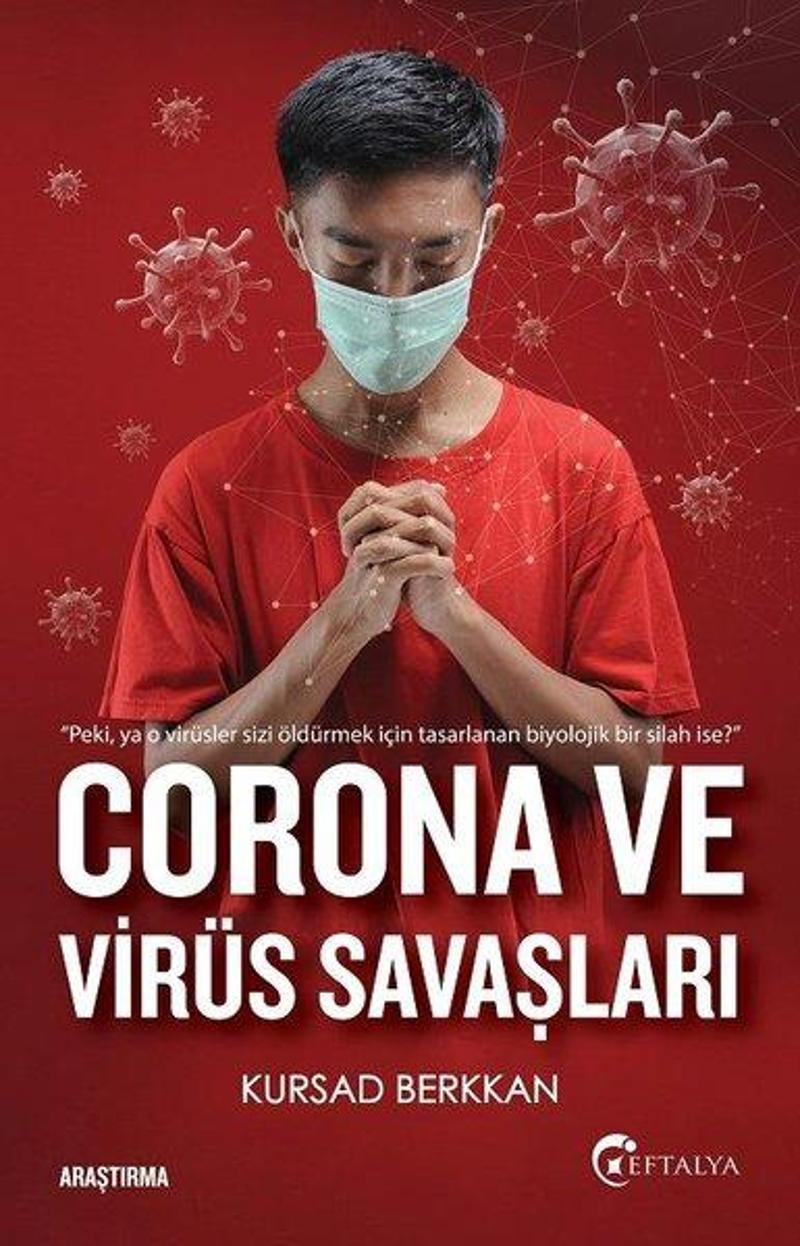 Eftalya Yayınları Corona ve Virüs Savaşları - Kursad Berkkan