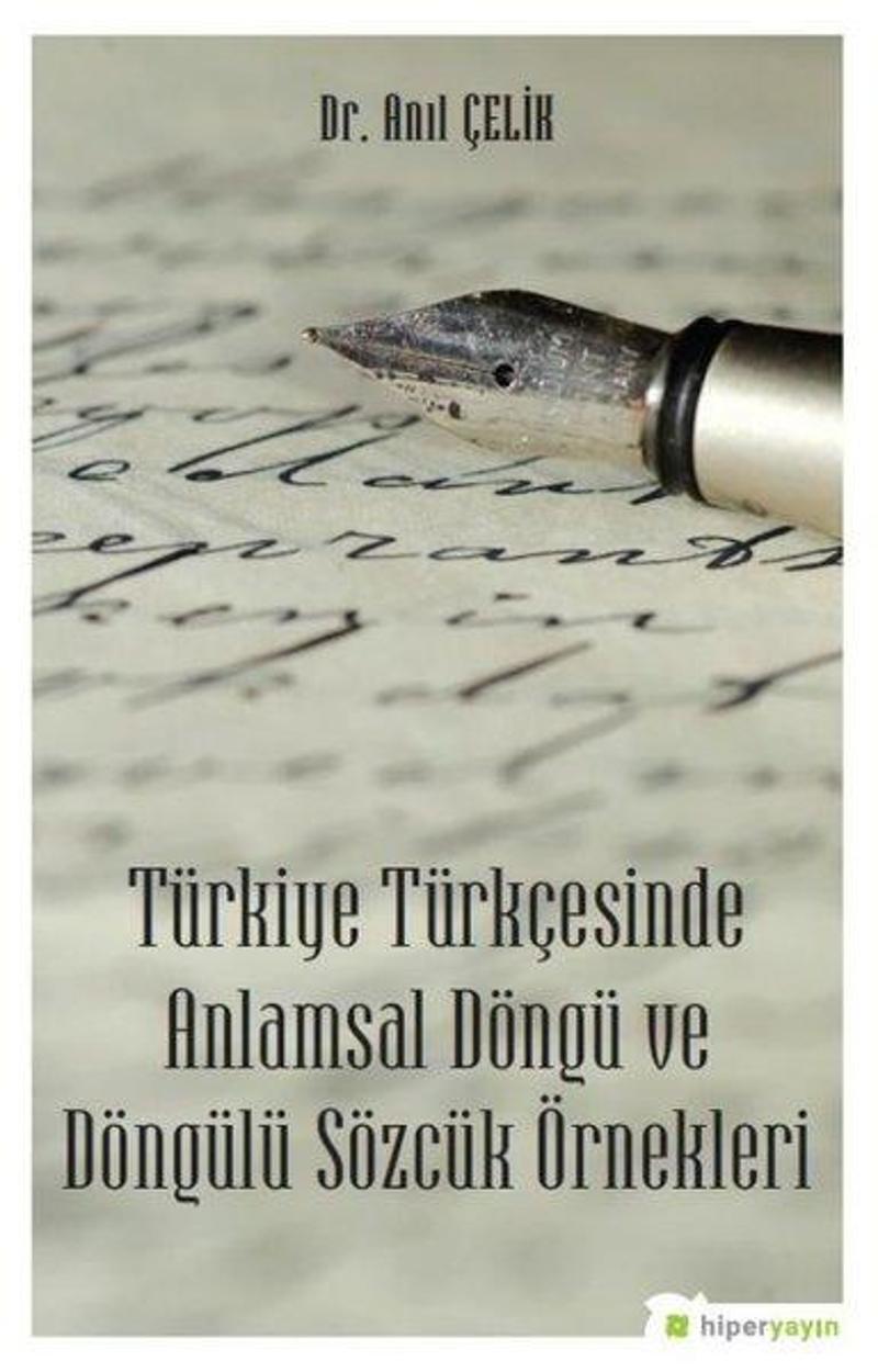 Hiperlink Türkiye Türkçesinde Anlamsal Döngü ve Döngülü Sözcük Örnekleri - Anıl Çelik