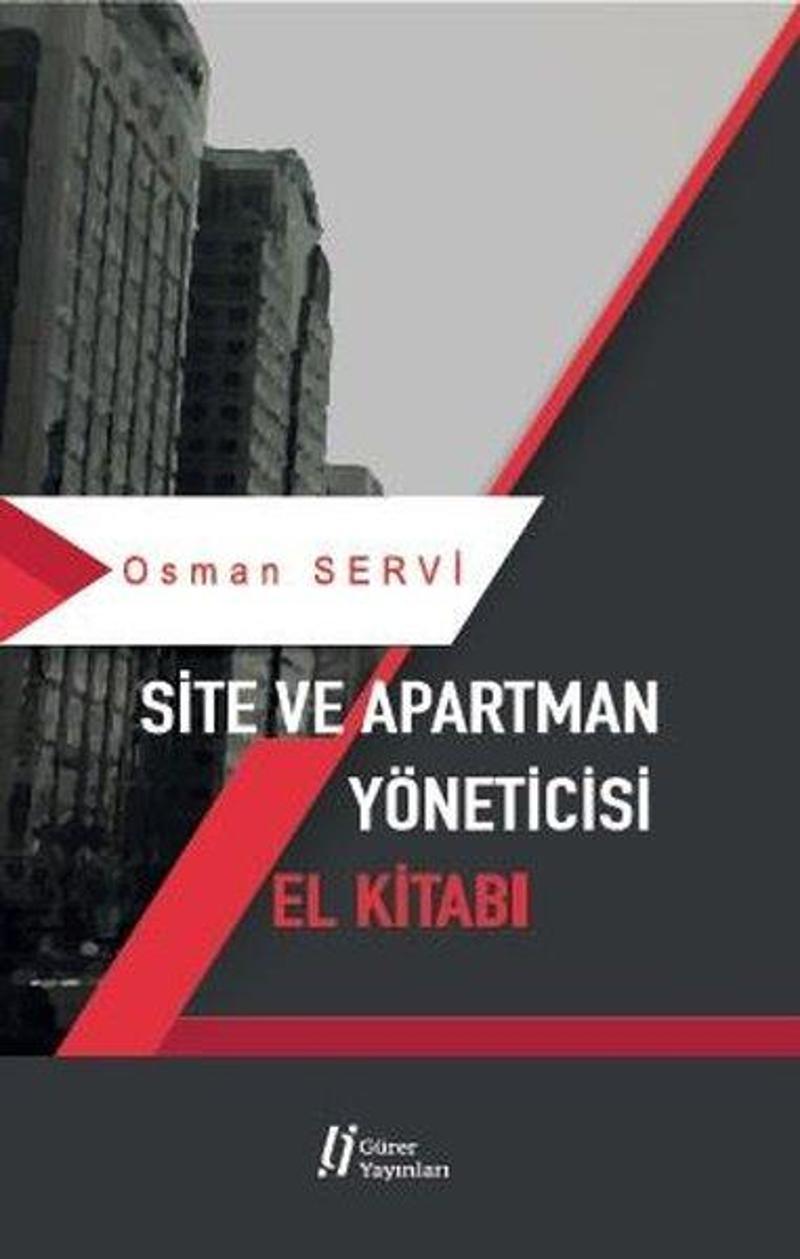 Gürer Yayınları Site ve Apartman Yöneticisi El Kitabı - Osman Servi
