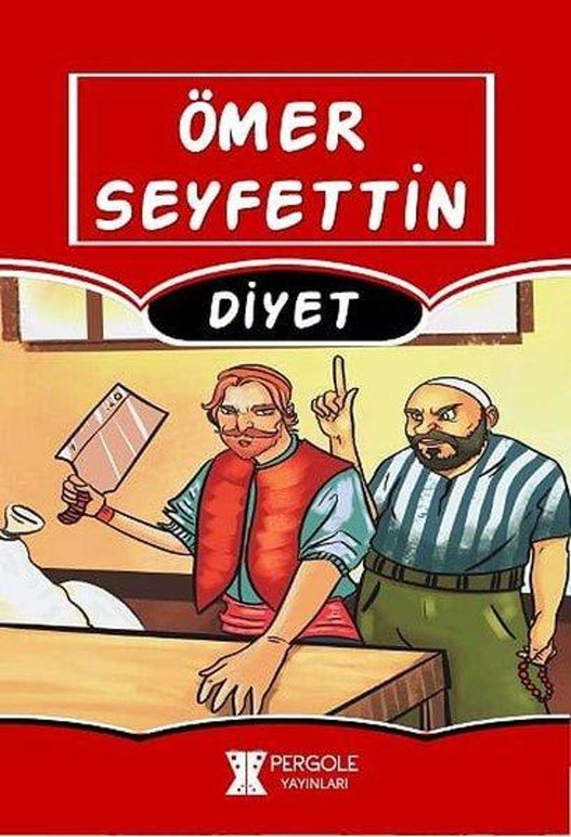 Pergole Diyet - Ömer Seyfettin Pergole Diyet - Ömer Seyfettin