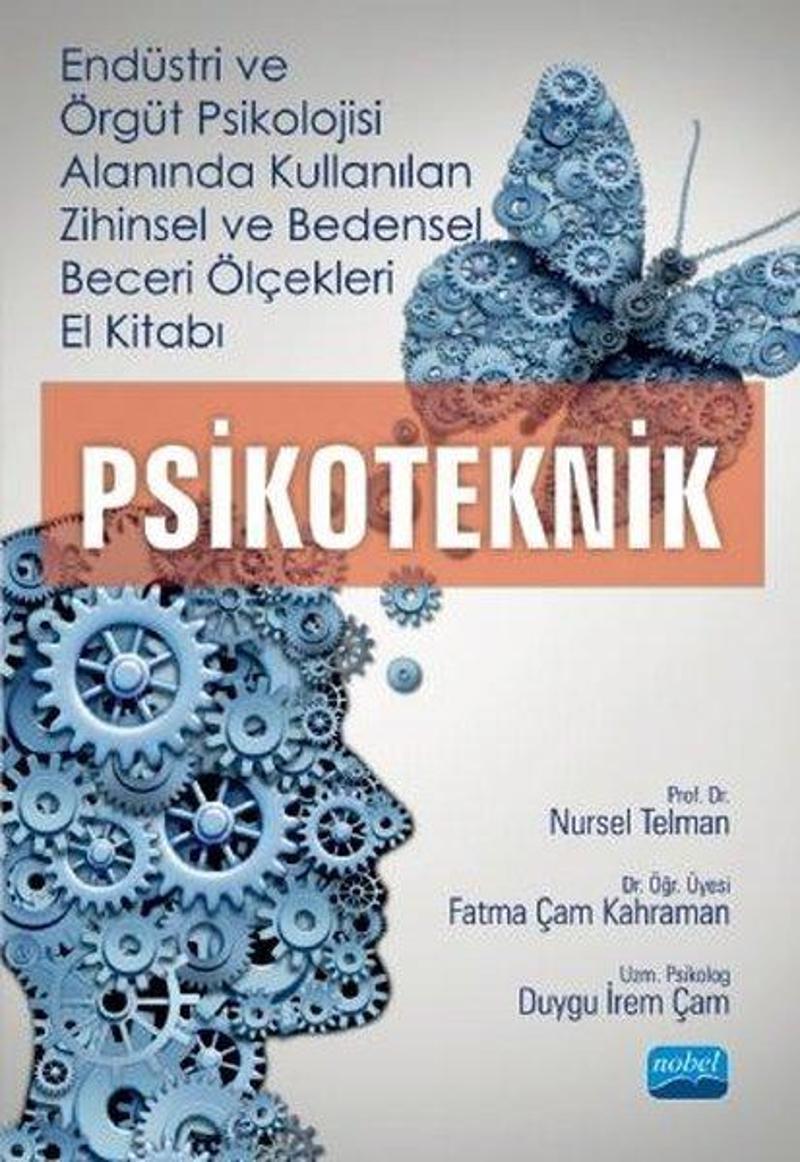 Endüstri ve Örgüt Psikolojisi Alanında Kullanılan Zihinsel ve Bedensel Beceri Ölçekleri El Kitabı