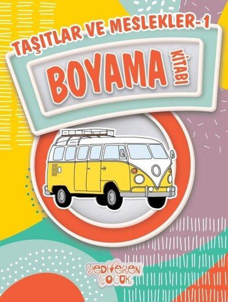 Taşıtlar ve Meslekler 1-Boyama Kitabı