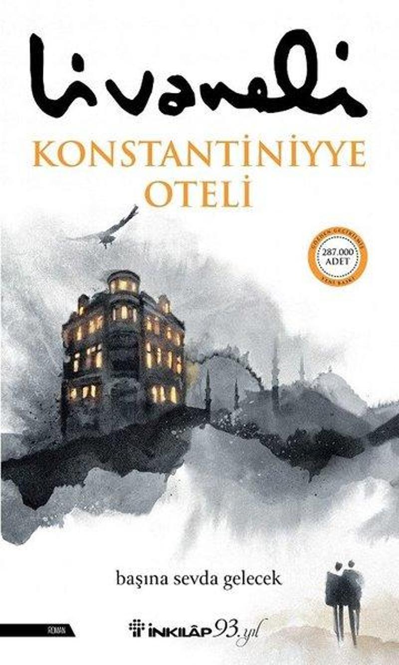 İnkılap Kitabevi Yayinevi Konstantiniyye Oteli - Zülfü Livaneli OE9577