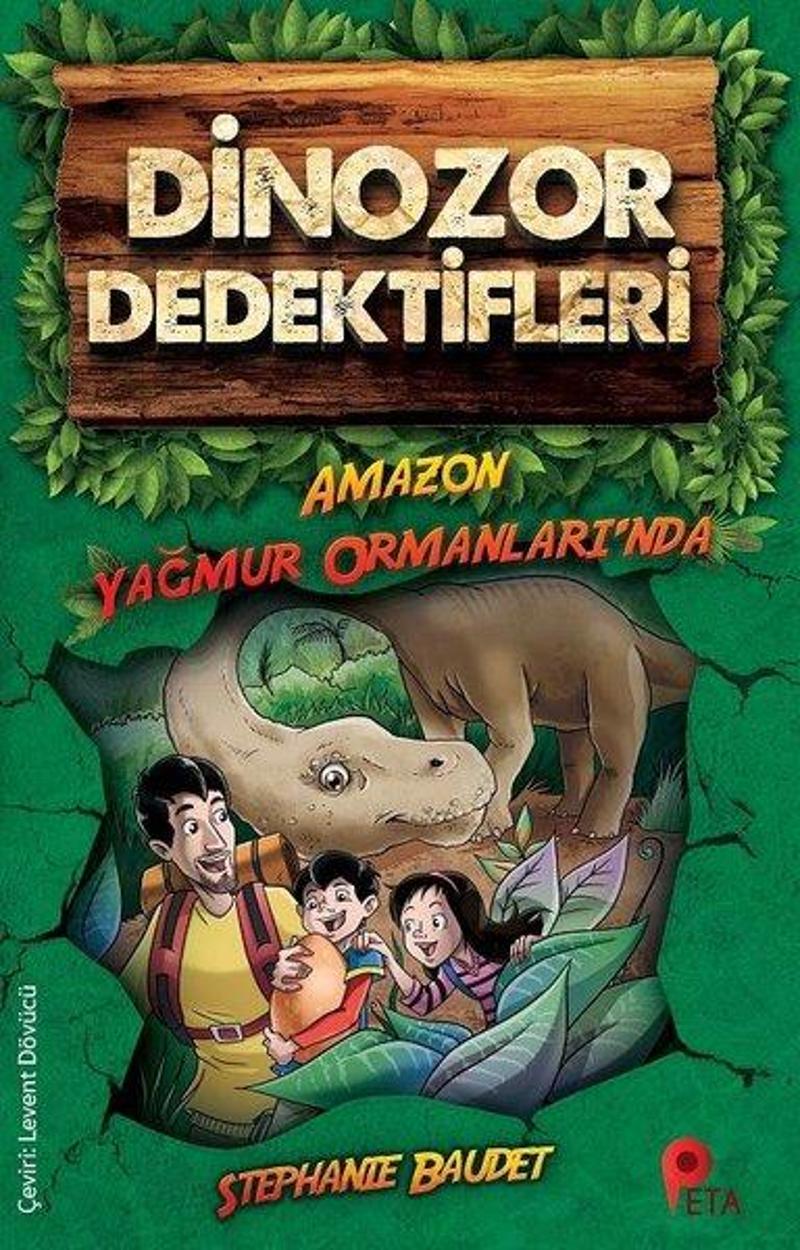 Peta Dinozor Dedektifleri-Amazon Yağmur Ormanlarında - Stephanie Baudet