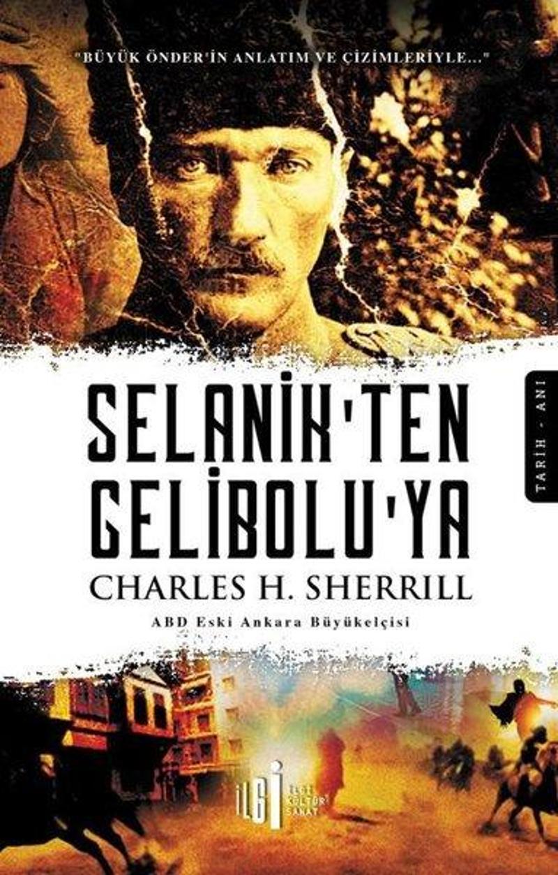 İlgi Kültür Sanat Yayınları Selanik'ten Gelibolu'ya - Charles H. Sherrill