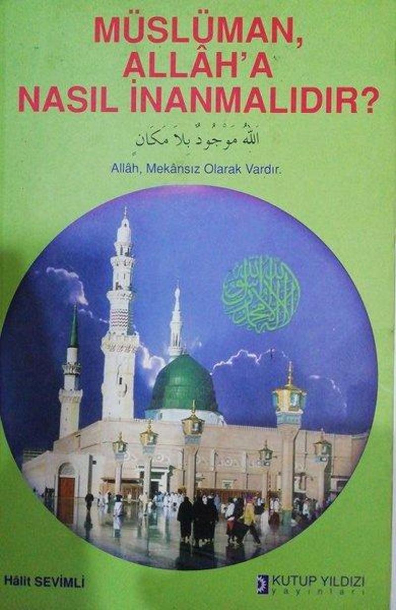 Müslüman Allah'a Nasıl İnanmalıdır?