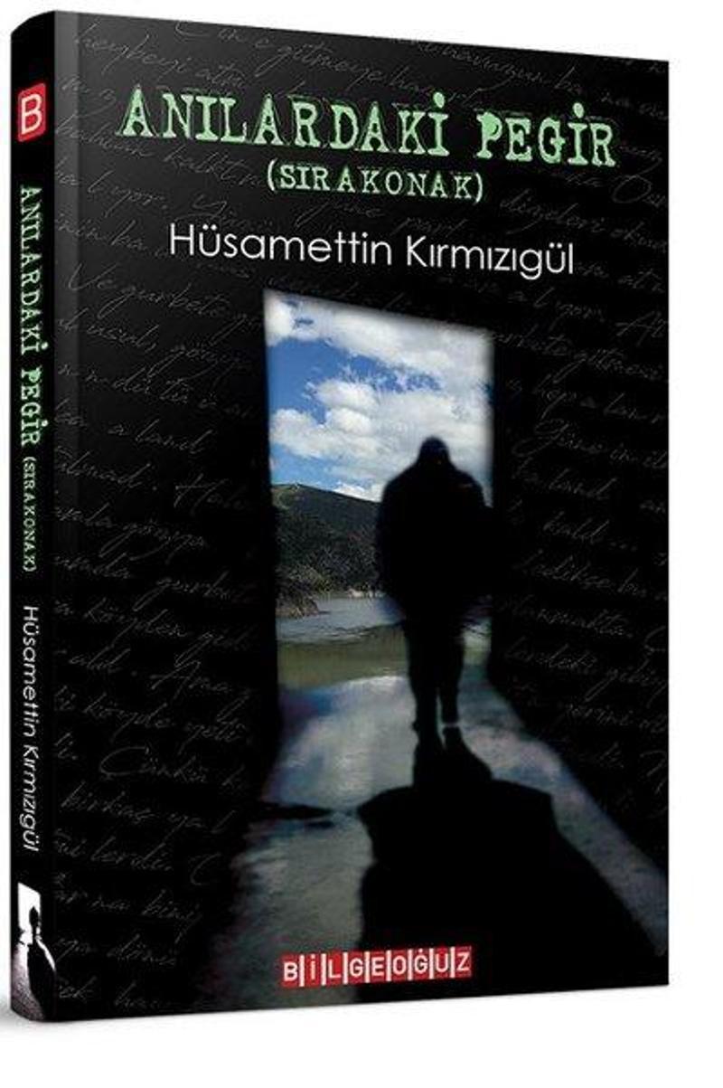 Bilgeoğuz Yayınları Anılardaki Pegir - Sıra Konak - Hüsamettin Kırmızıgül