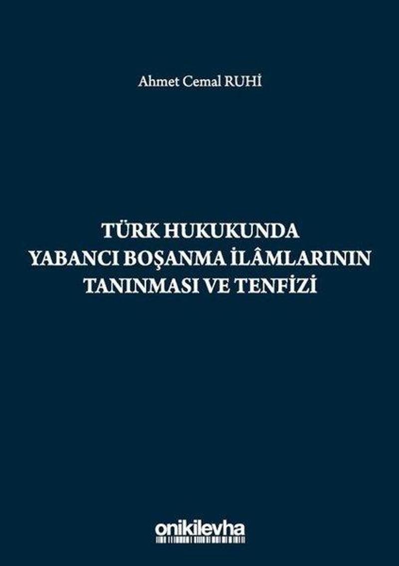 On İki Levha Yayıncılık Türk Hukukunda Yabancı Boşanma İlamlarının Tanınması ve Tenfizi - Ahmet Cemal Ruhi