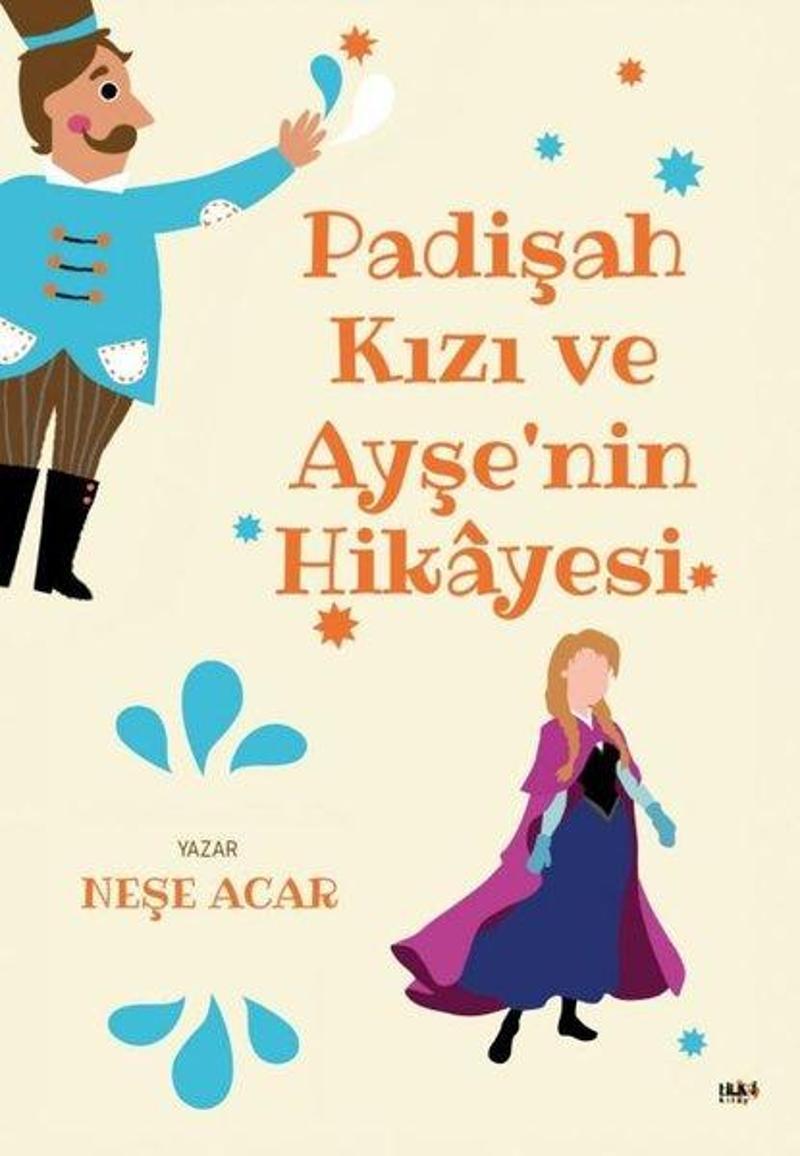 Padişah Kızı ve Ayşenin Hikayesi