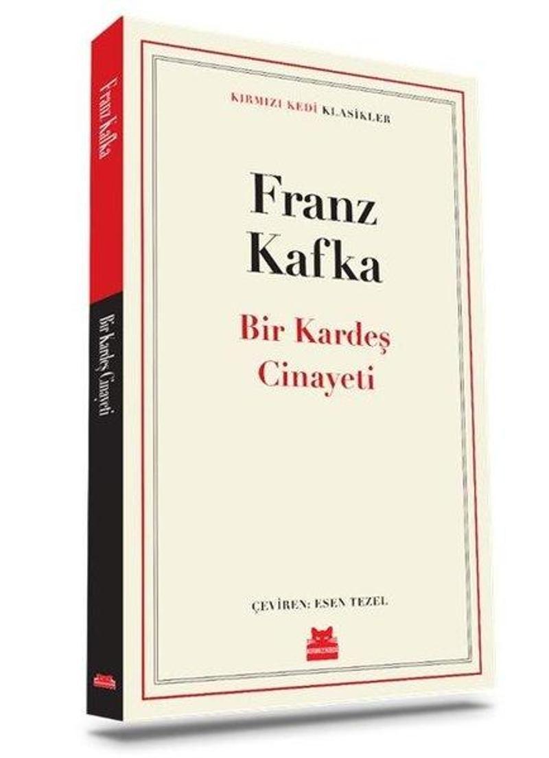 Kırmızı Kedi Yayinevi Bir Kardeş Cinayeti - Kırmızı Kedi Klasikler - Franz Kafka