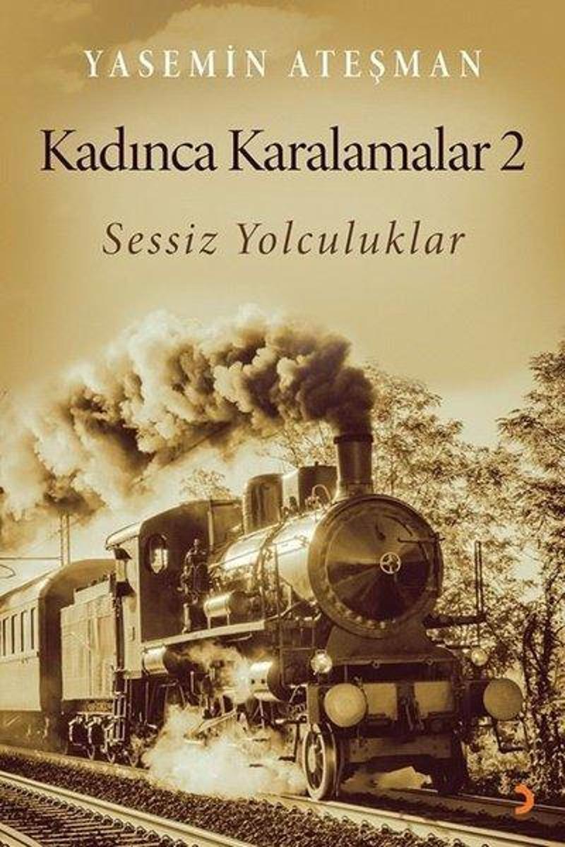 Kadınca Karalamalar 2 - Sessiz Yolculuklar