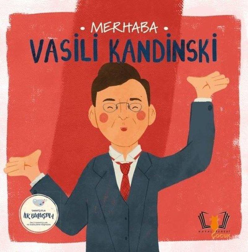 Merhaba Vasili Kandinski - Sanatçıyla İlk Buluşma