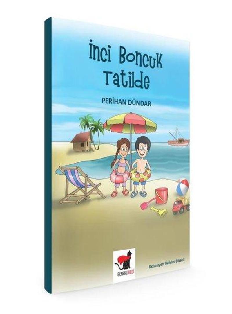 İnci Boncuk Tatilde