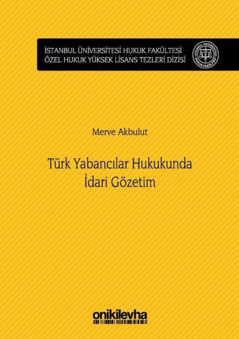 On İki Levha Yayıncılık Türk Yabancılar Hukukunda İdari Gözetim - Merve Akbulut