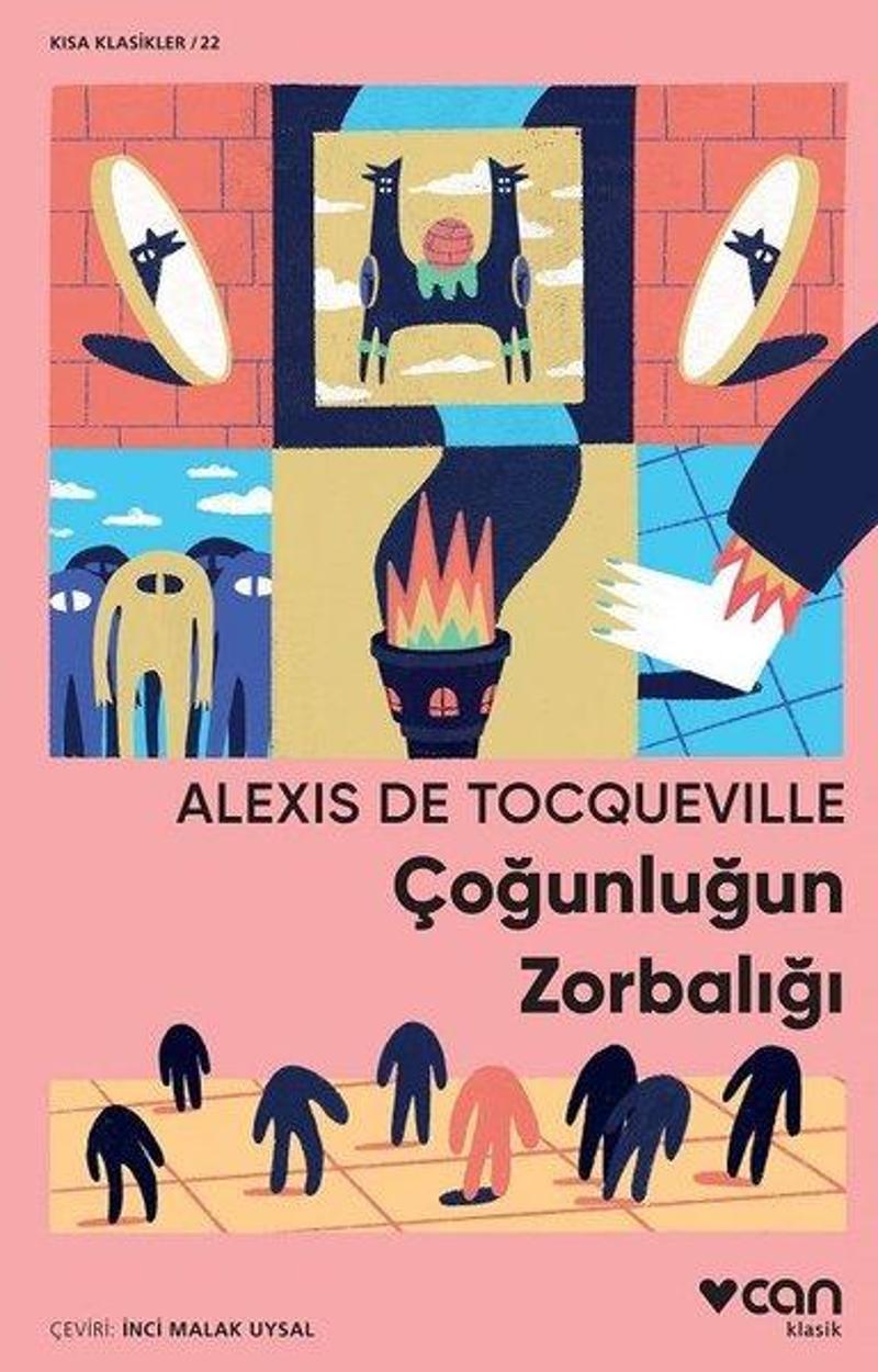 Can Yayınları Çoğunluğun Zorbalığı - Kısa Klasikler 22 - Alexis De Tocqueville
