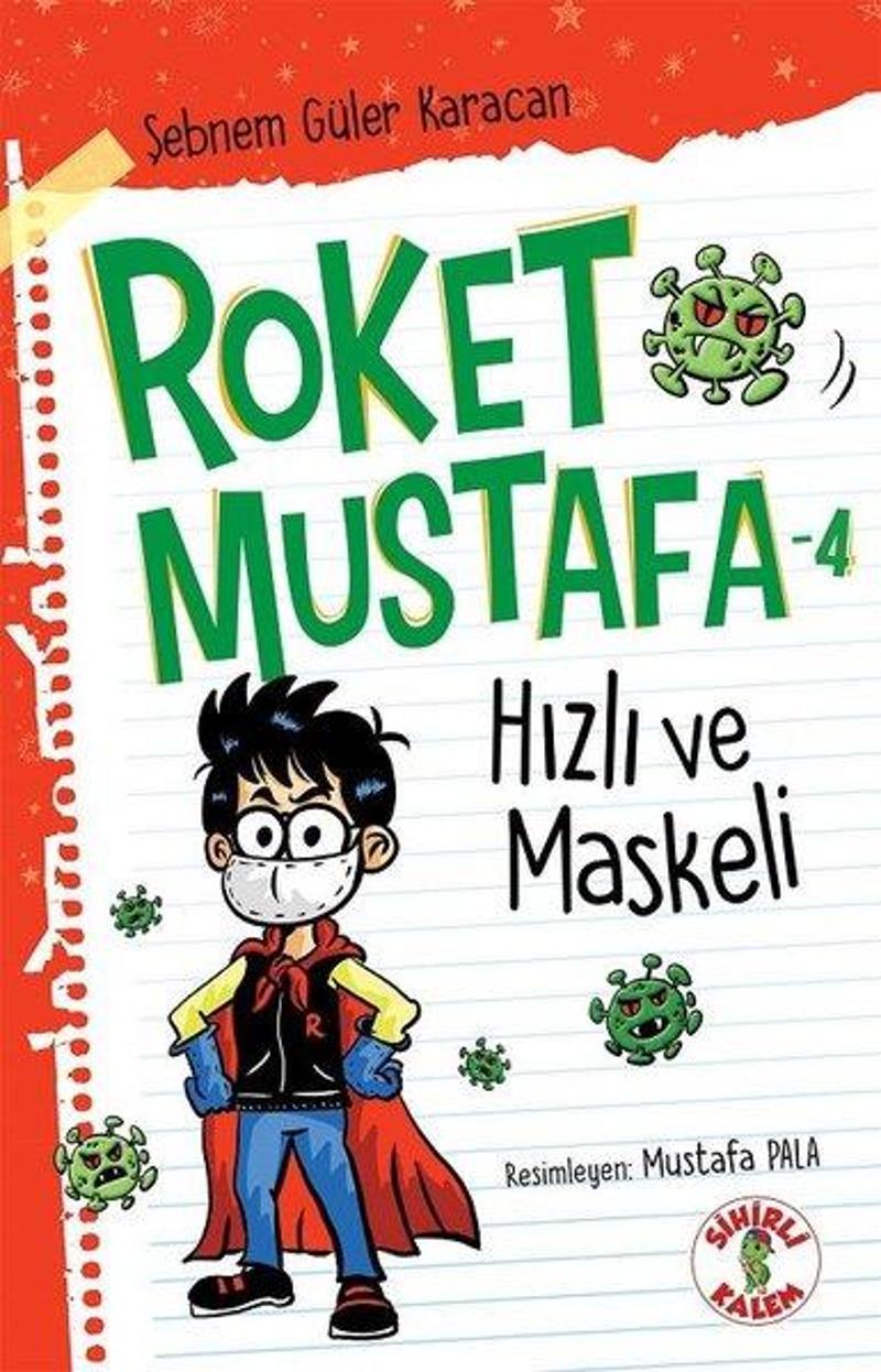 Sihirli Kalem Hızlı ve Maskeli - Roket Mustafa 4 - Şebnem Güler Karacan