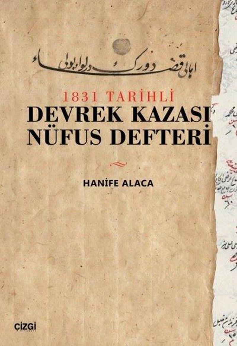 Çizgi Kitabevi 1831 Tarihli Devrek Kazası Nüfus Defteri - Hanife Alaca