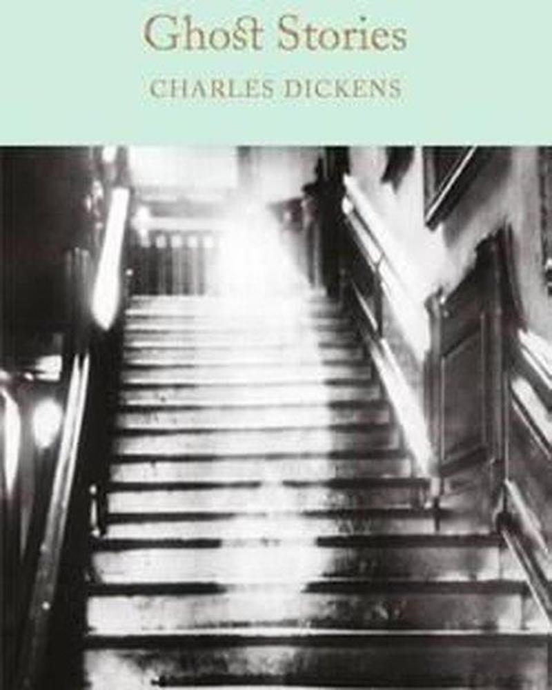 Collectors Library Ghost Stories (Macmillan Collector's Library) - Charles Dickens