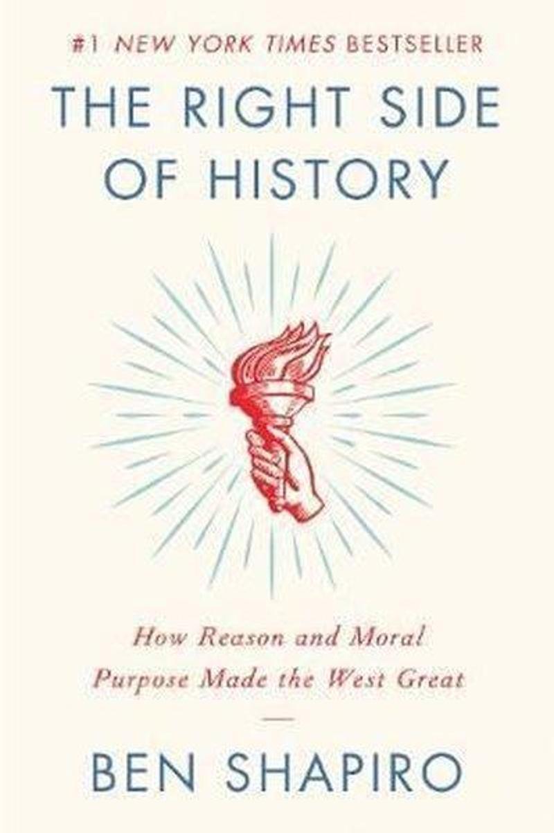 Harper Collins US The Right Side of History: How Reason and Moral Purpose Made the West Great - Ben Shapiro