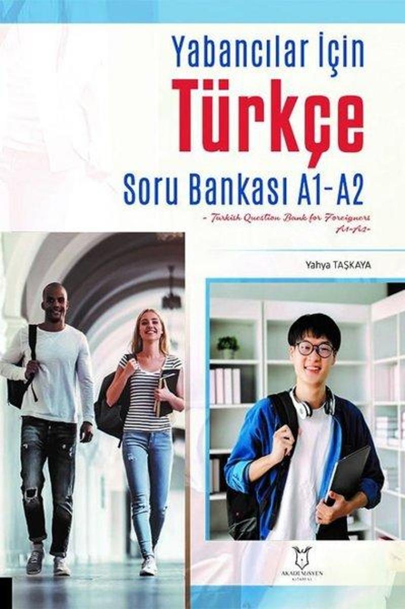 Yabancılar İçin Türkçe Soru Bankası A1 - A2 - Turkish Question Bank For Foreigners A1 - A2