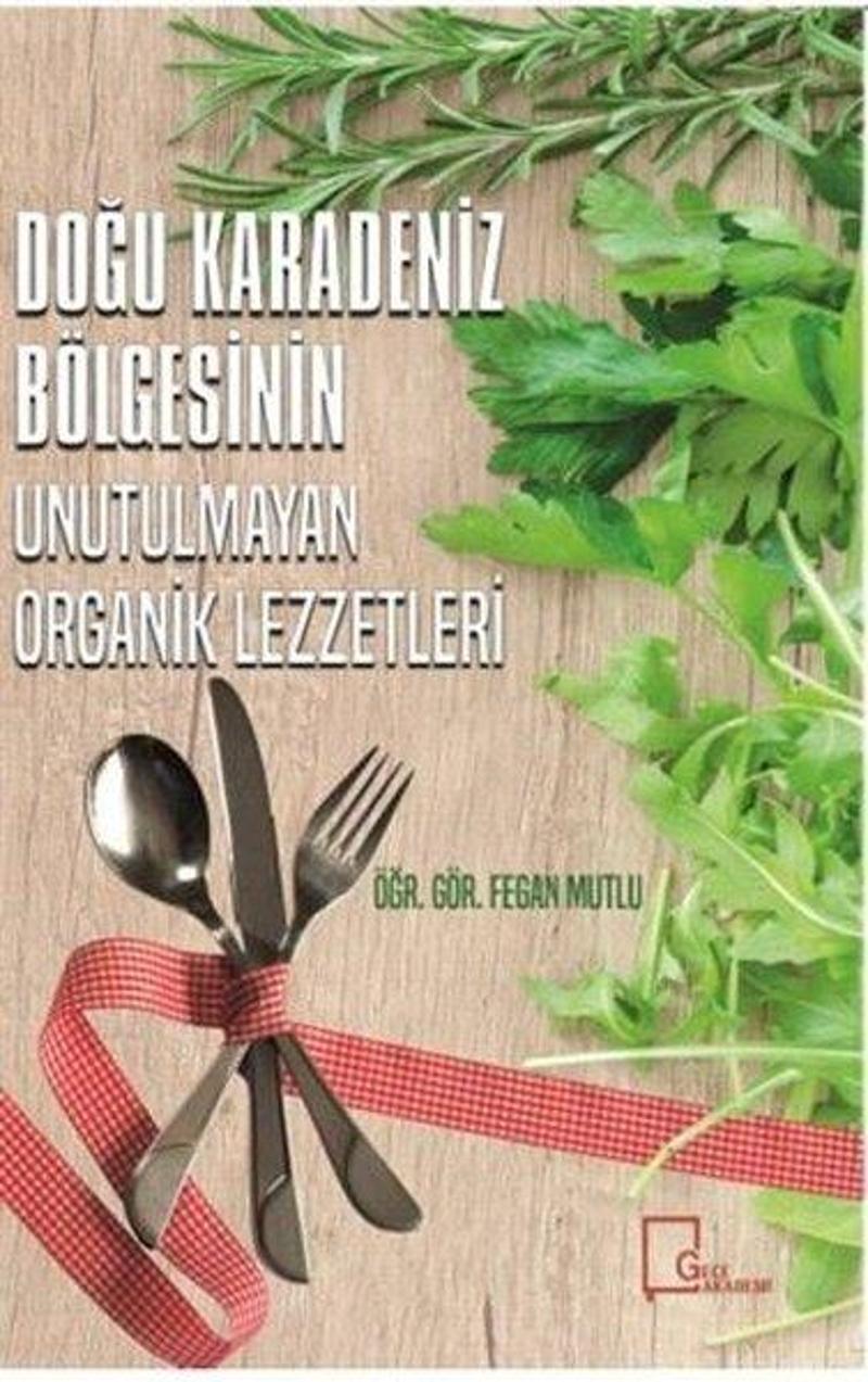 Doğu Karadeniz Bölgesinin Unutulmayan Organik Lezzetleri