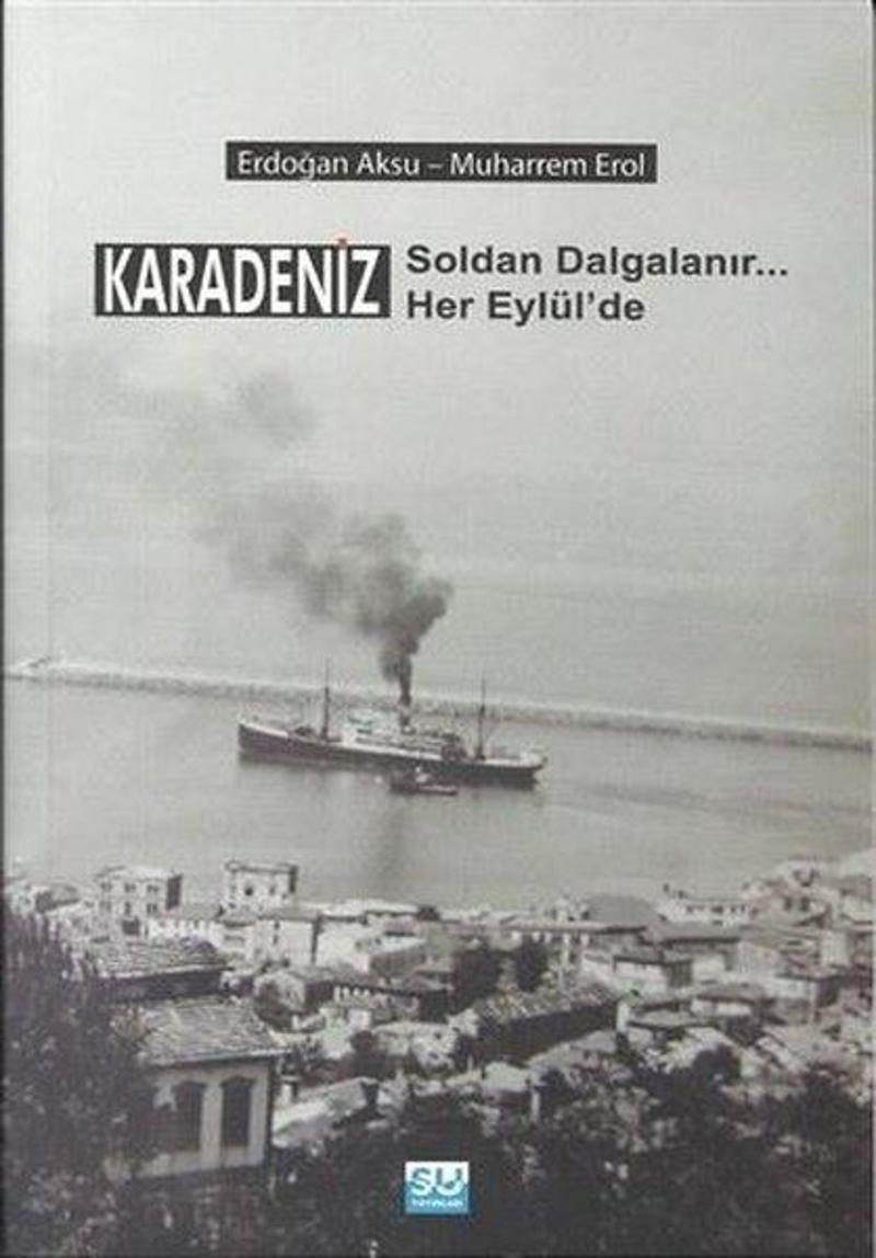 Karadeniz Soldan Dalgalanır Her Eylül'de