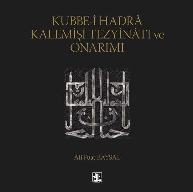 Kubbe-i Hadra Kalemişi Tezyinatı ve Onarımı