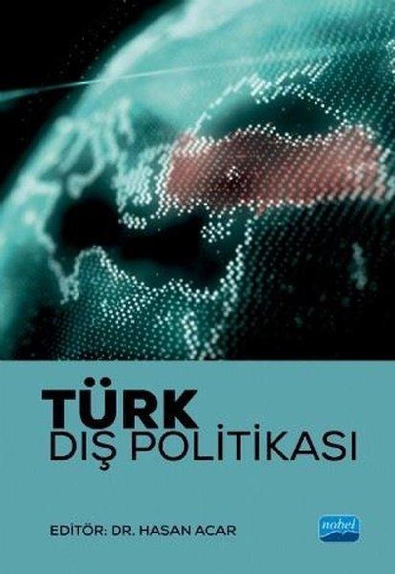 Nobel Akademik Yayıncılık Türk Dış Politikası - Kolektif