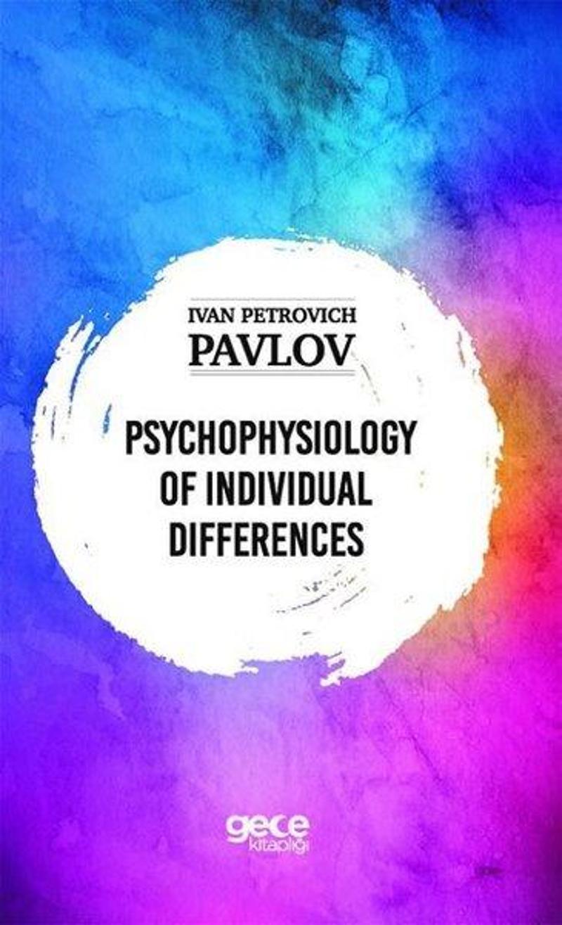 Gece Kitaplığı Psychophysiology of İndividual Differences - Ivan Petrovich Pavlov