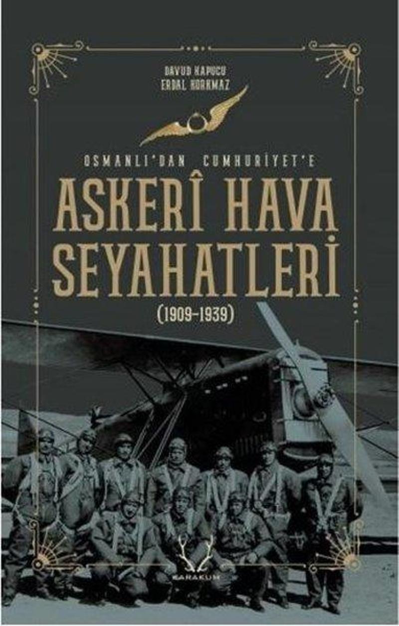 Askeri Hava Seyahatleri Osmanlıdan Cumhuriyete