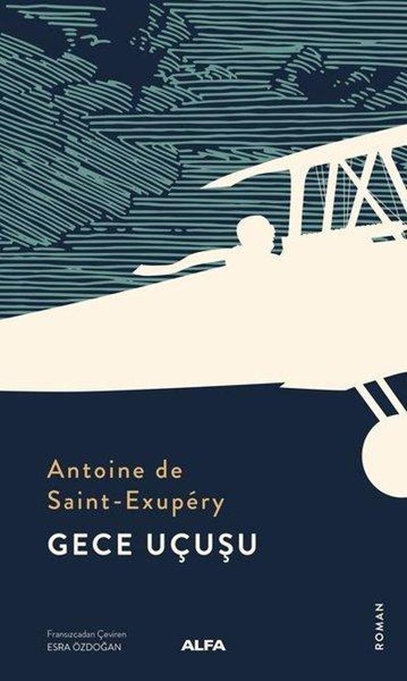 Alfa Yayıncılık Gece Uçuşu - Antoine de Saint-Exupery