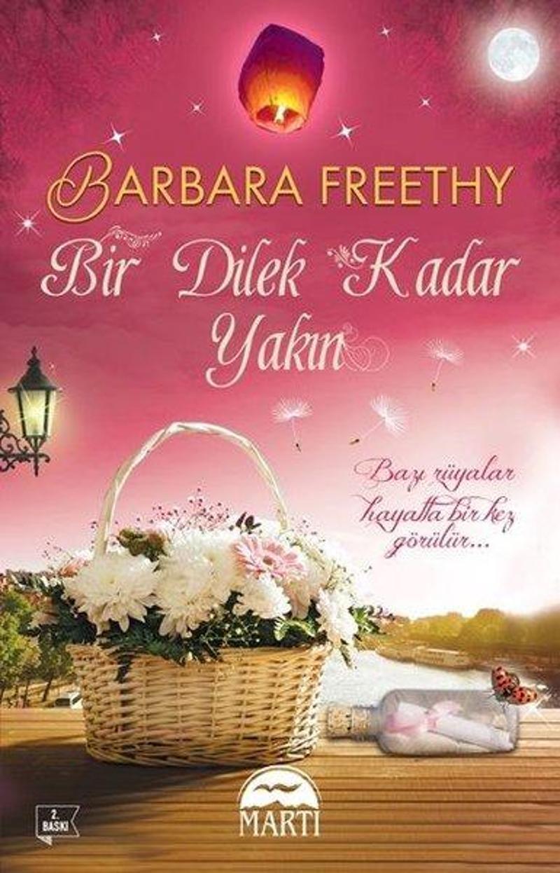Martı Yayınları Yayinevi Bir Dilek Kadar Yakın - Barbara Freethy