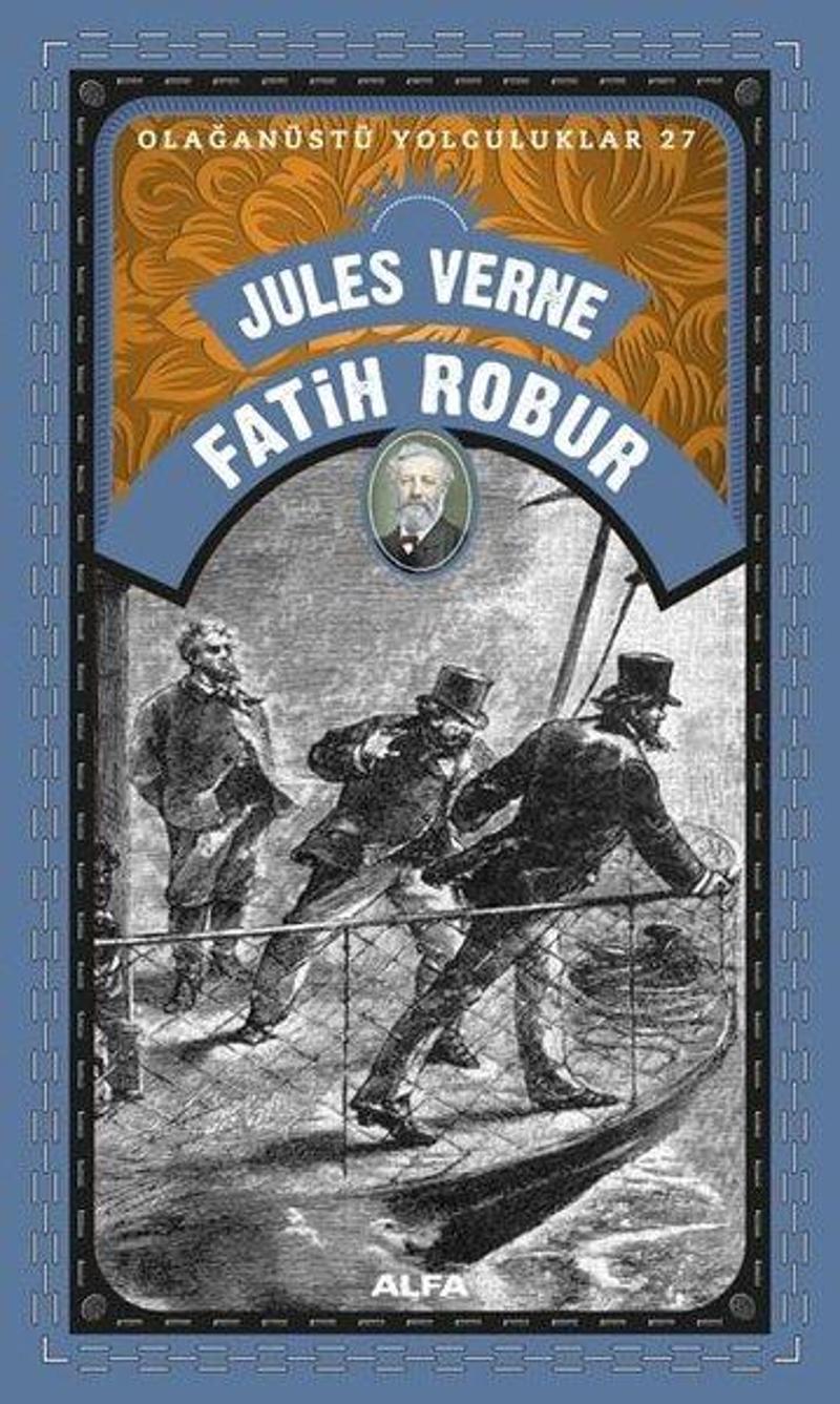 Alfa Yayıncılık Fatih Robur - Olağanüstü Yolculuklar 27 - Jules Verne