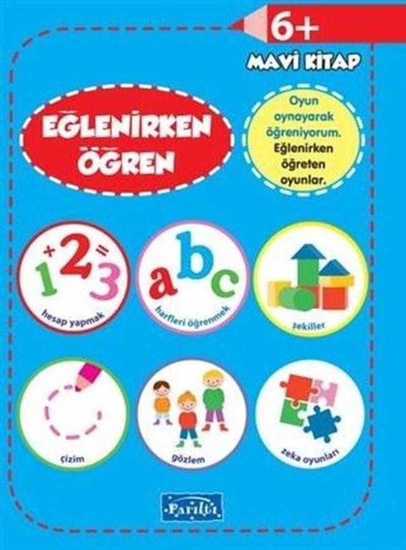Parıltı Yayınları Eğlenirken Öğren Mavi Kitap - Kolektif Parıltı Yayınları Eğlenirken Öğren Mavi Kitap - Kolektif