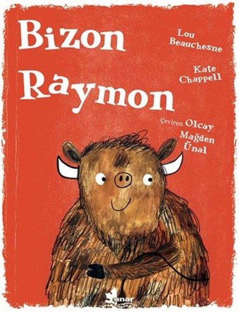 Çınar Yayınları Bizon Raymon - Lou Beauchesne